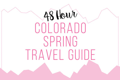 48 Hour Colorado Spring Travel Guide